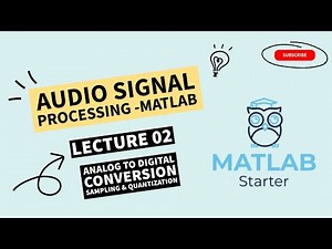 Audio Signal Processing MATLAB Lecture 02