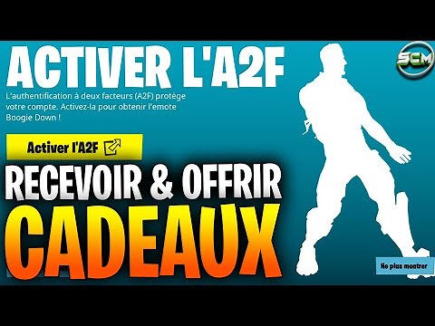 COMMENT ACTIVER L'A2F FORTNITE, COMMENT RECEVOIR ET OFFRIR DES CADEAUX FORTNITE, AUTHENTIFICATION