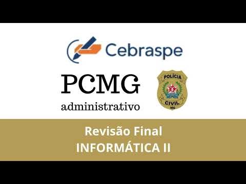 Concurso PCMG - Revisão Final - INFORMÁTICA II