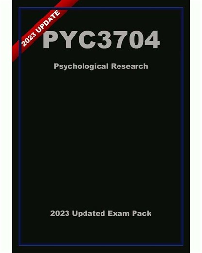 PYC3704 Updated Exam Pack 2025 Psychological Research A