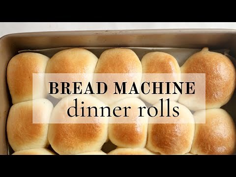 How to make the perfect bread machine dinner rolls | soft, fluffy, buttery!