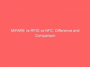 MIFARE против RFID против NFC: разница и сравнение