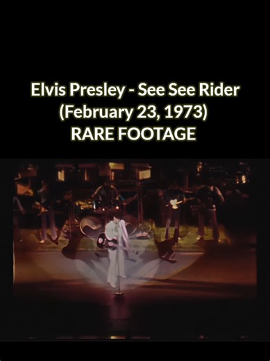 ✨Elvis Presley - See See Rider (February 23, 1973) RARE FOOTAGE •° #viral #elvispresley #fypシ゚viral #elvis #fyp