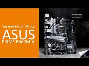 😘 Ensamblando un PC con Asus Prime B560M-A