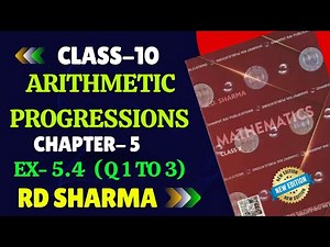 RD Sharma Class 10 Solutions Chapter 09 Arithmetic Progressions Exercise 5.4 | Q 1 to 3 | RD SHARMA