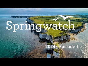 Springwatch 2024 Episode 1
