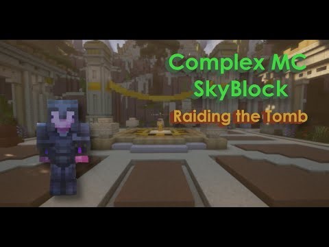 Raiding the Tomb for XP and Shards | Complex MC Skyblock