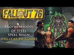 Fallout 76 - BOS Steel Reign Hellcat Power Armor (Quick Timestamp Guide)