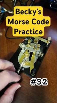 Becky's CW Practice Message #32 - N4BKY #morsecode #hamradio #CW
