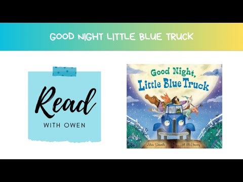 Good Night Little Blue Truck Read Aloud