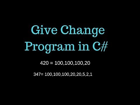 How to make Give Change Program in C# (Sharp)