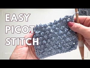Learn to Crochet the Easy Picot Stitch