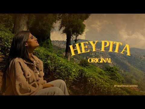 Hey Pita | Hindi Worship Song | ORIGINAL | Maithilee Mishra
