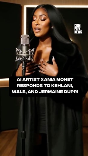 Complex Music | AI artist Xania Monet has responded to Kehlani, Wale and Jermaine Dupri in a new song called “Say My Name With Respect” Here’s everything... | Instagram