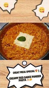 Cheat Meal Special 😍 | Creamy Red Sauce Paneer Pasta 🍝🧀#CheatMeal #PaneerPasta #EasyRecipes #protein