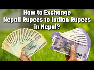 How to exchange Nepali Rupees to Indian Rupees in Nepal?