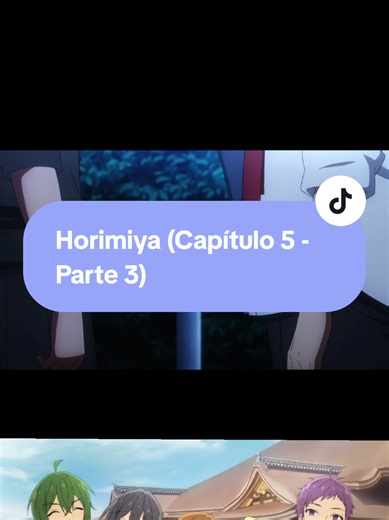 Horimiya (Capítulo 5 - Parte 3) #horimiya #miyamuraizumi #horikyoko