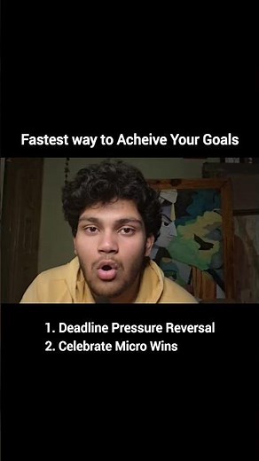 Fastest Way to Acheive Your Goals