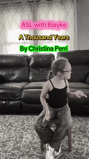 ASL with Blayke: A Thousand Years Dance