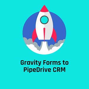 Gravity Forms to Pipedrive CRM | Help for WordPress plugins