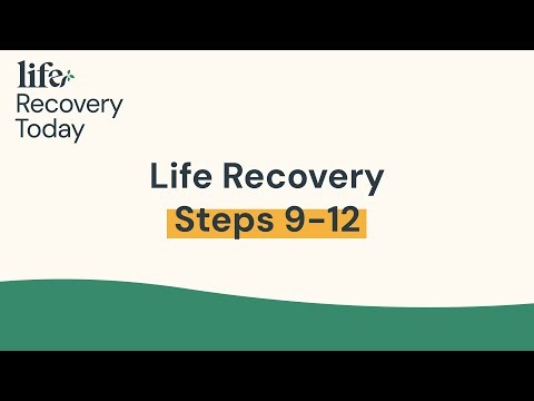 Life Recovery Steps 9-12