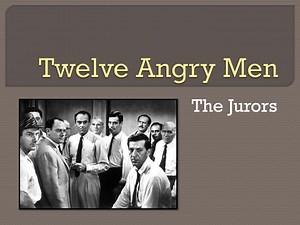 Twelve Angry Men - SlideServe