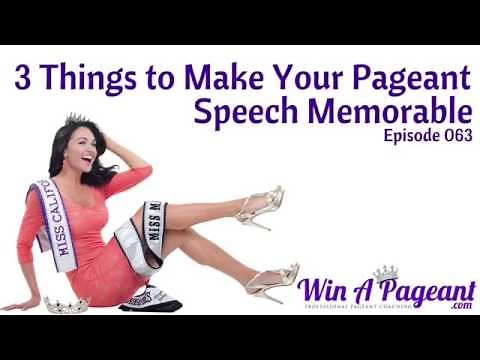 3 Things to Make Your Pageant Speech Memorable (Episode 063)