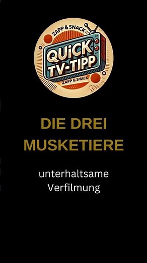 ⚔️ Die drei Musketiere | Meine Lieblingsversion | Quick-TV-Tipp