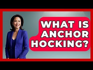 What Is Anchor Hocking? - The Collectibles Guide
