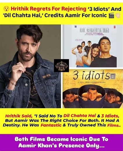 Hrithik Regrets For Rejecting'3 Idiots'And 'Dil Chahta Hai,'Credits Aamir For Iconic閱 #hrithik #news