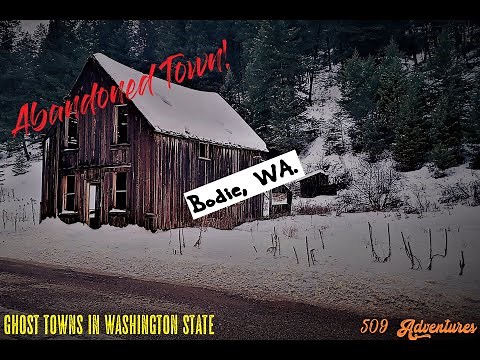 Bodie, WA || Ghost towns of Washington State