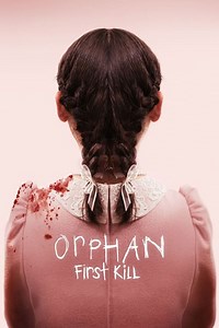 Stream Orphan: First Kill (2022): Find it on Netflix, Prime Video, Hulu & more