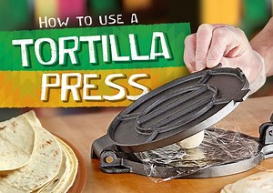 How to Use a Tortilla Press