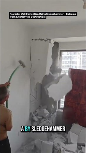 Powerful Wall Demolition Using Sledgehammer – Extreme Work & Satisfying Destruction!.