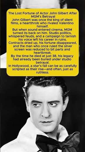 The Lost Fortune of Actor John Gilbert After MGM’s Betrayal