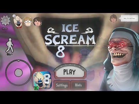 Ice Scream 8 Official Game🤩🔥•Ice Scream 8 Early Access 😎😱•Ice Scream 8 Main Menu & Gameplay😮•FanMade