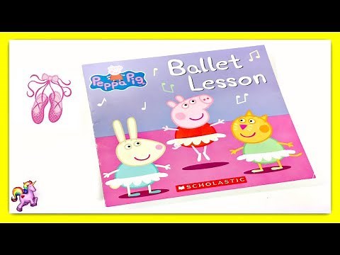 PEPPA PIG "BALLET LESSON" - Read Aloud - Storybook for kids, children
