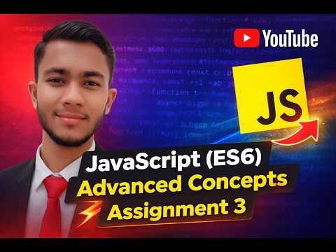 JavaScript ES6 Advanced Concepts Assignment 3