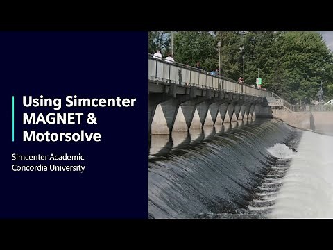 Concordia University | Using Simcenter MAGNET & Motorsolve | #SimcenterAcademic