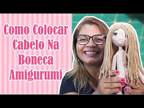 DIY - How to Put Hair on an AMIGURUMI Doll