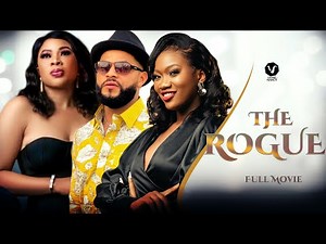 THE ROGUE (Full Movie) Chinenye Nnebe/Stephen Odimgbe 2021 Nigerian Nollywood Trending Full Movie