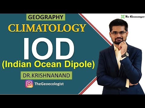 Concept of Indian Ocean Dipole | IOD Mechanism | Indian-Nino | Climatology | Dr. Krishnanand