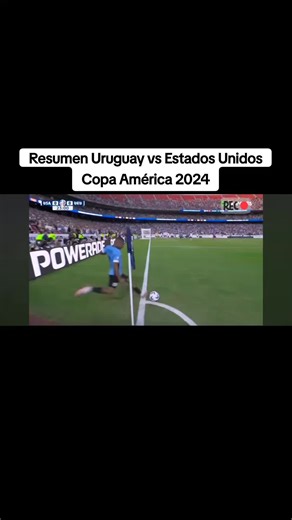 Resumen Uruguay vs Estados Unidos en la Copa América 2024
