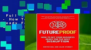 Full version Futureproof - How To Get Your Business Ready For The Next Disruption For Online