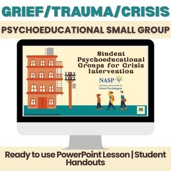 Grief/Trauma/Crisis Small Group Intervention | Post-Crisis support