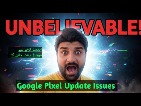 Google Pixel Update Issue: Common Problems & Fixes | Google Pixel Mobile Update Problem Resolved