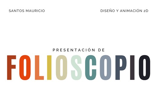 Folioscopio (Flipbook) - Diseño y Animación 2D - Mauricio Santos