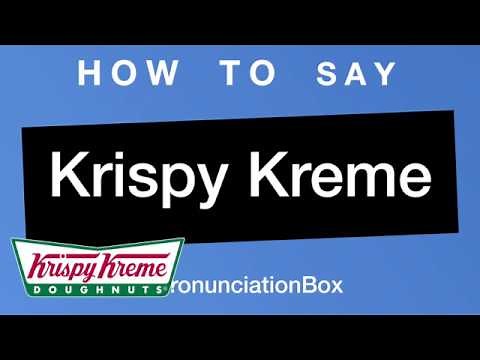 How To Pronounce Krispy Kreme Correctly