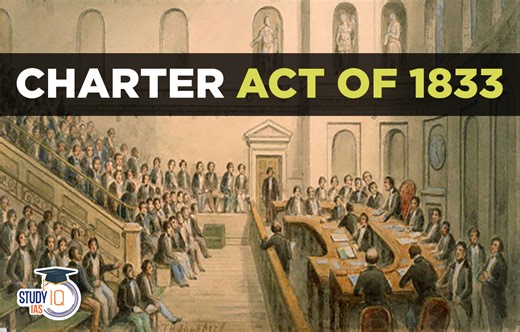 Charter Act of 1833, History, Provisions, Significance and Drawbacks