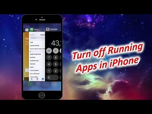 How to Close Running Apps in iPhone 6S